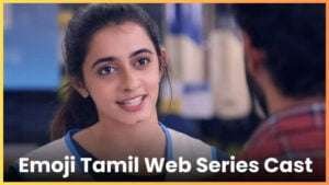 Emoji Tamil Web Series Cast Name