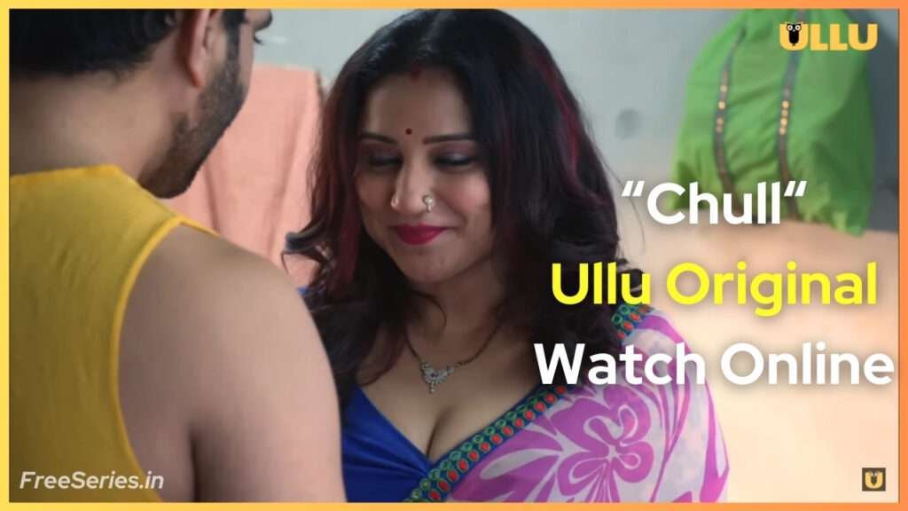 Chull Ullu Original Web Series